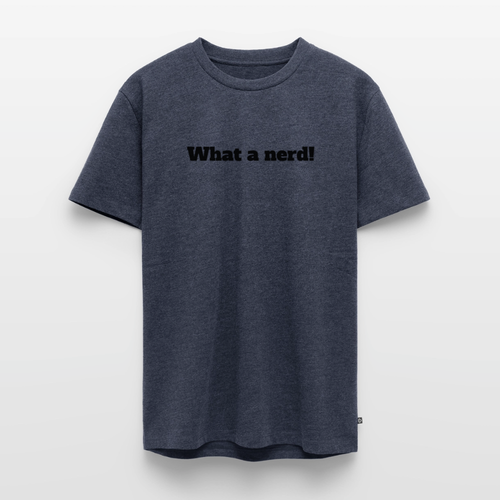 What a nerd! - Premium herre T-shirt - heather denim