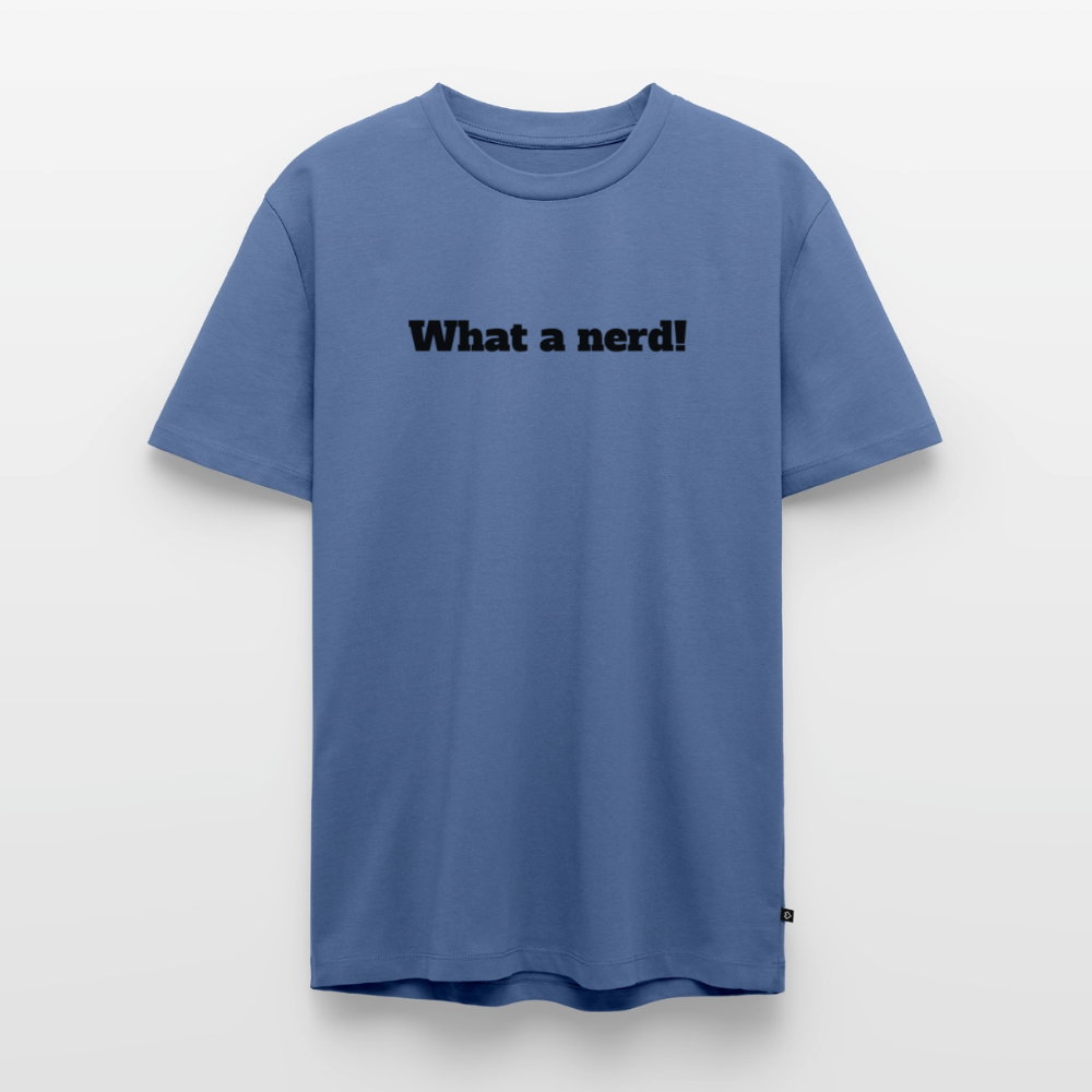 What a nerd! - Premium herre T-shirt - stone blue