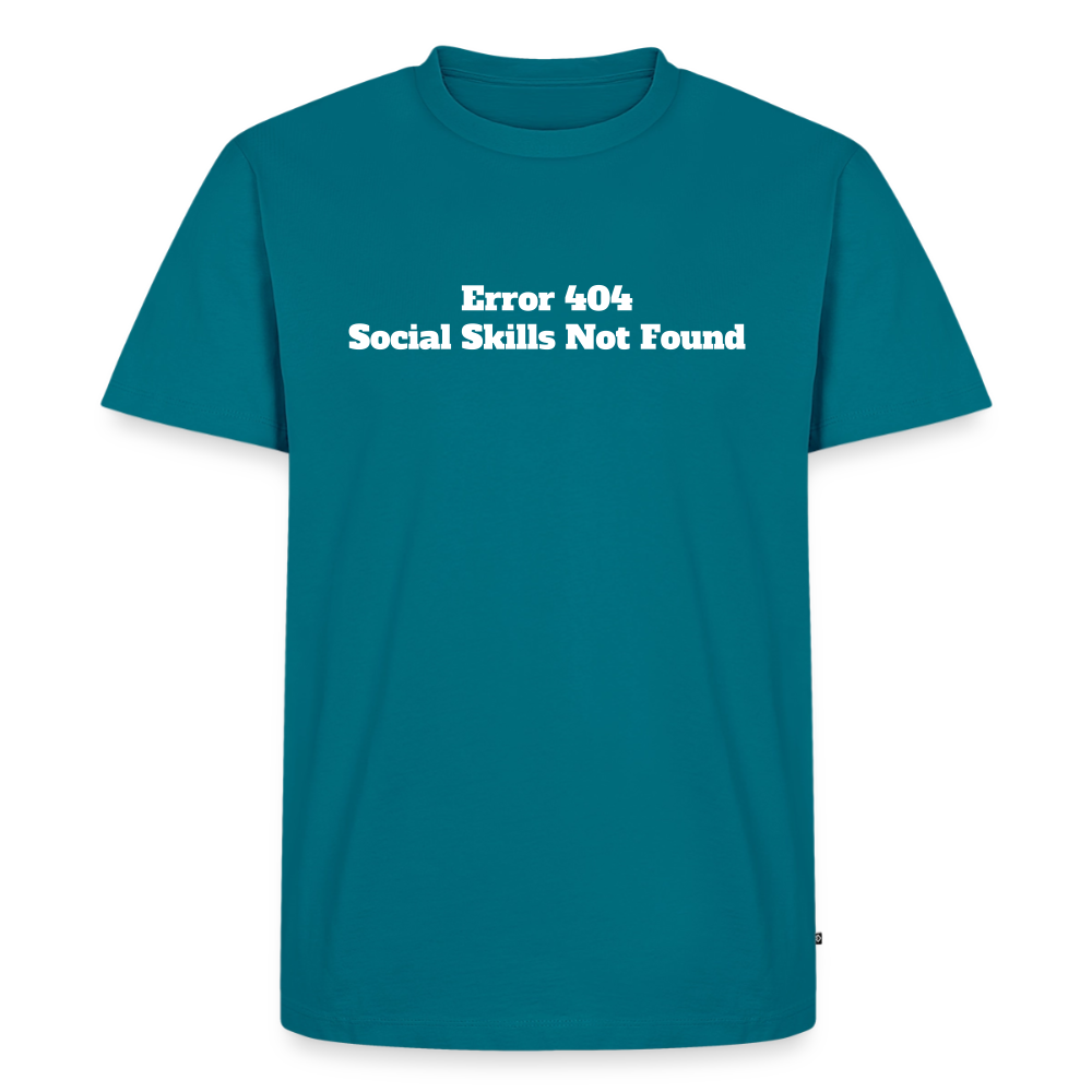 Social skills not found! - Premium herre T-shirt - petroleum