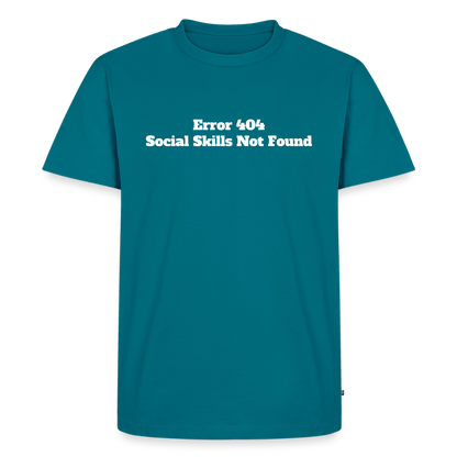 Social skills not found! - Premium herre T-shirt - petroleum