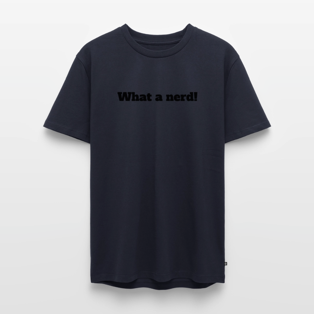 What a nerd! - Premium herre T-shirt - navy